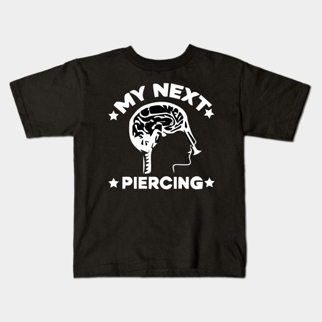 My next piercing Kids T-Shirt by blacckstoned